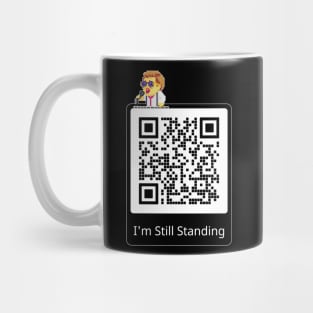 I'm Still Standing Mug